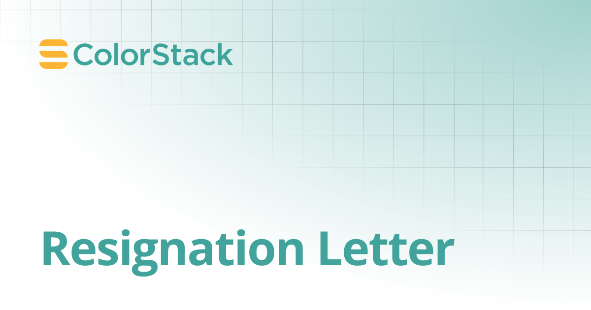 Resignation Letter | The ColorStack Family
